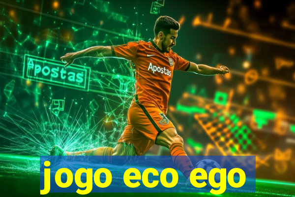 jogo eco ego